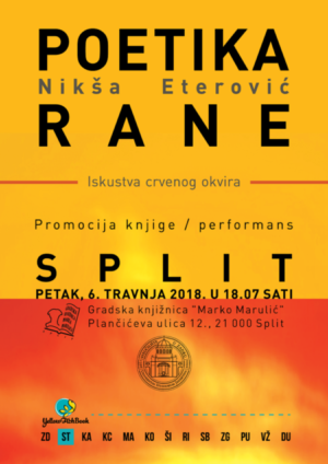Predstavljanje Knjige „Poetika Rane“ I Performans Nikše Eterovića, Redatelja I Kazališnog Pedagoga
